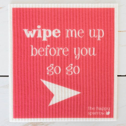 The Happy Sparrow Compostable Dish Cloth Wipe Me Up Before You Go Go